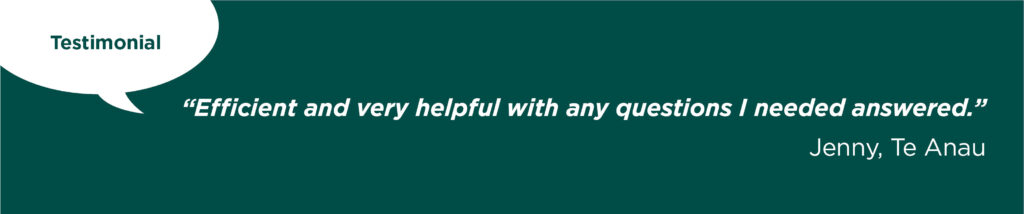 Testimonial from Jenny, Te Anau. One more Easy Big Trees happy customer.
